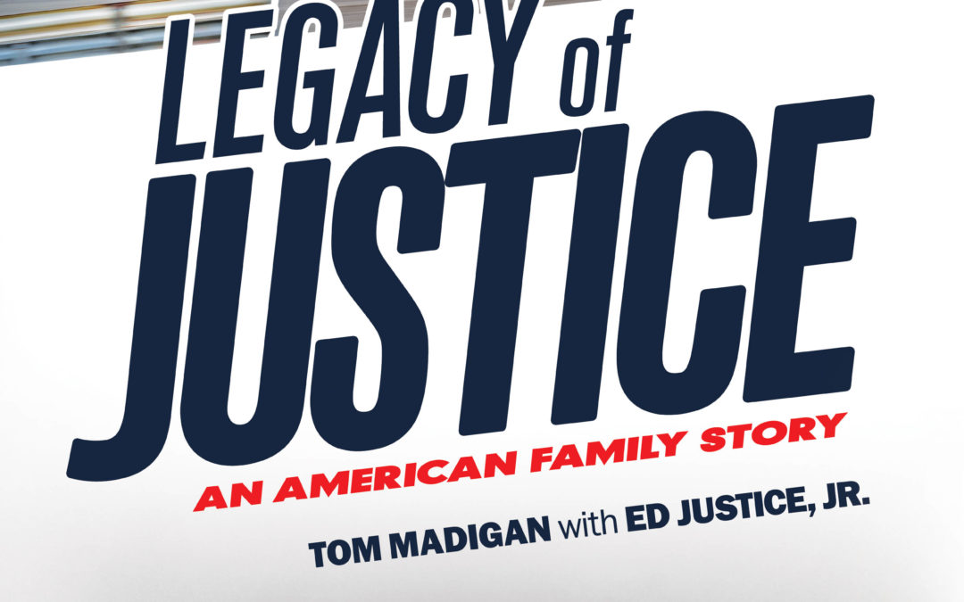 Legacy of Justice  – An American Family Story