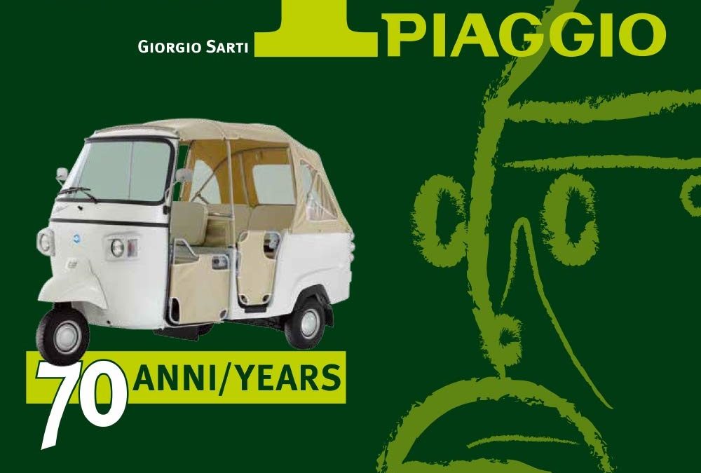 Ape Piaggio : 70 Anni / 70 Years