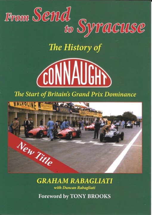 From Send to Syracuse - The History Of Connaught - The Start of Britain's Grand Prix Dominance