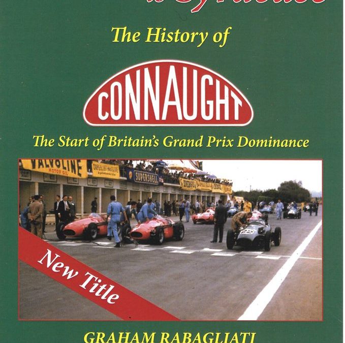From Send to Syracuse – The History Of Connaught – The Start of Britain’s Grand Prix Dominance
