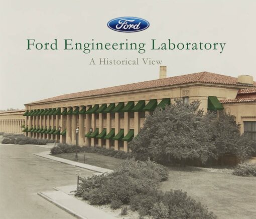 Ford Engineering Laboratory - A Historical View