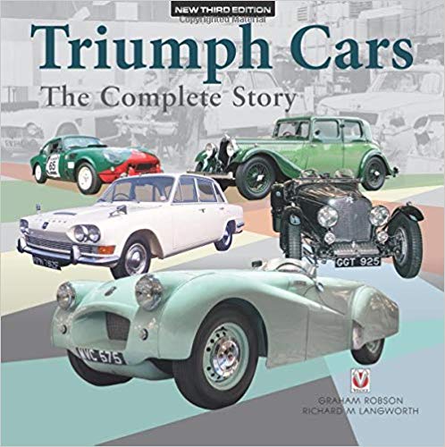 Triumph Cars – The Complete Story: New Third Edition