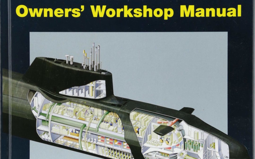 Astute Class Nuclear Submarine Owners’ Workshop Manual: 2010 to date