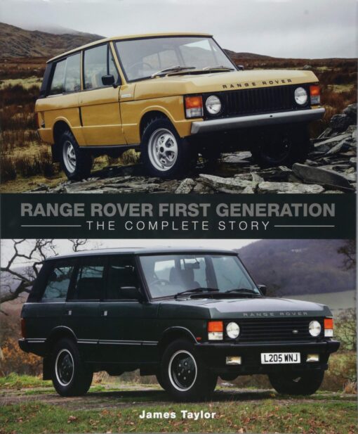 Range Rover First Generation: The Complete Story