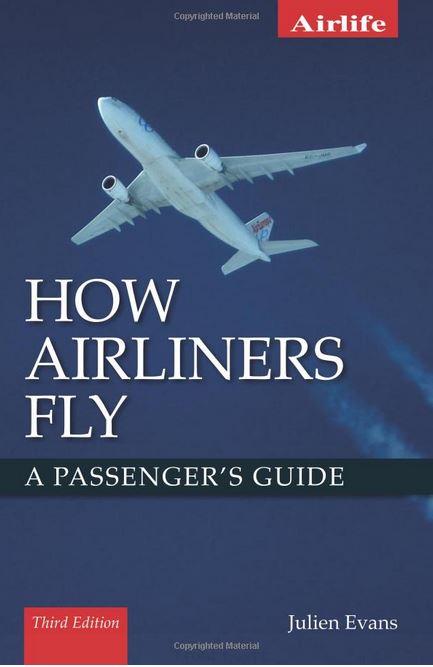 How Airliners Fly: A Passenger’s Guide