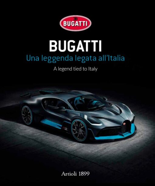 Bugatti. A legend of Italy