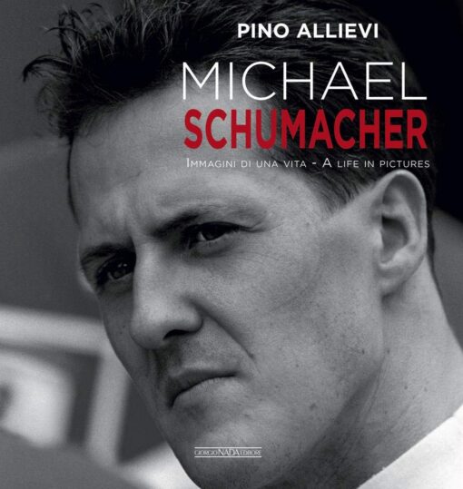 Michael Schumacher: Immagini di una vita/A life in pictures