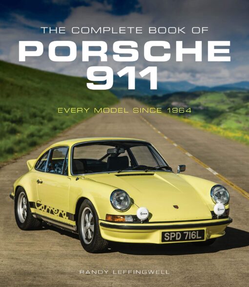 The Complete Book of Porsche 911: Every Model Since 1964  3rd edition