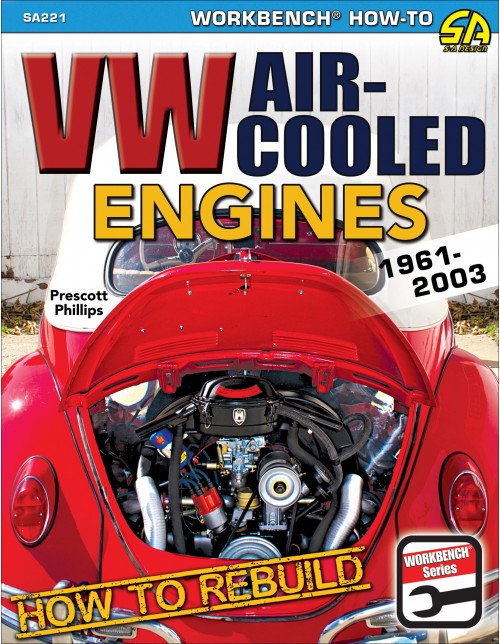 How to Rebuild VW Air-Cooled Engines: 1961-2003