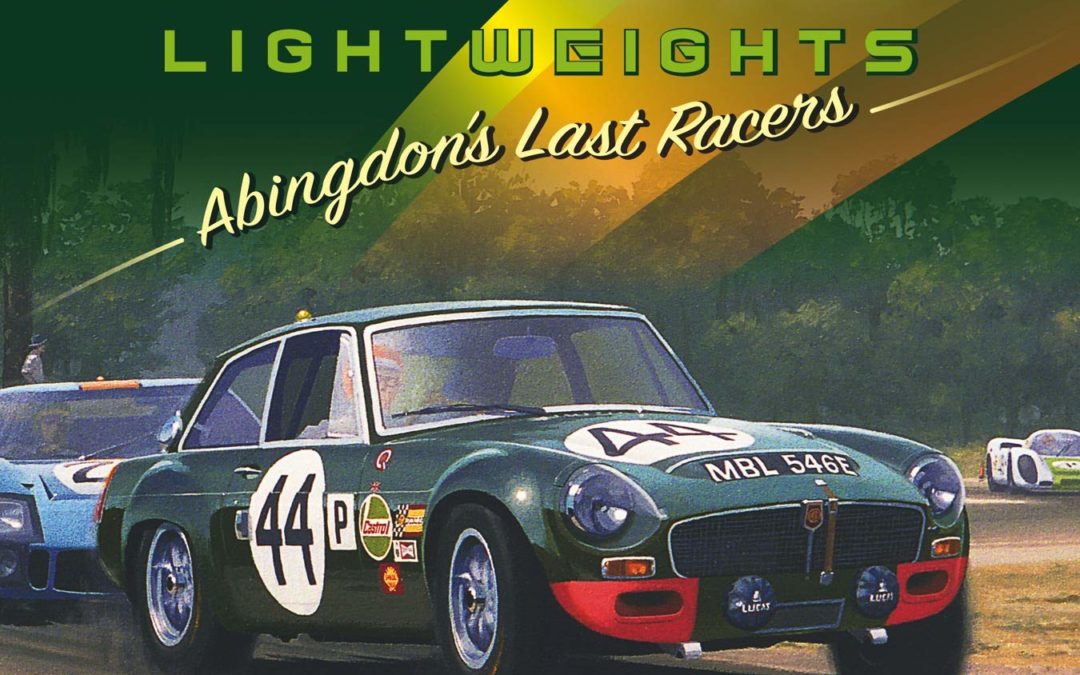 The MGC GTS Lightweights: Abingdon’s Last Racers