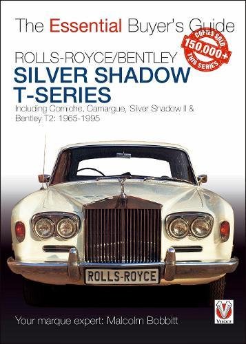 Rolls-Royce Silver Shadow & Bentley T-Series: The Essential Buyers Guide