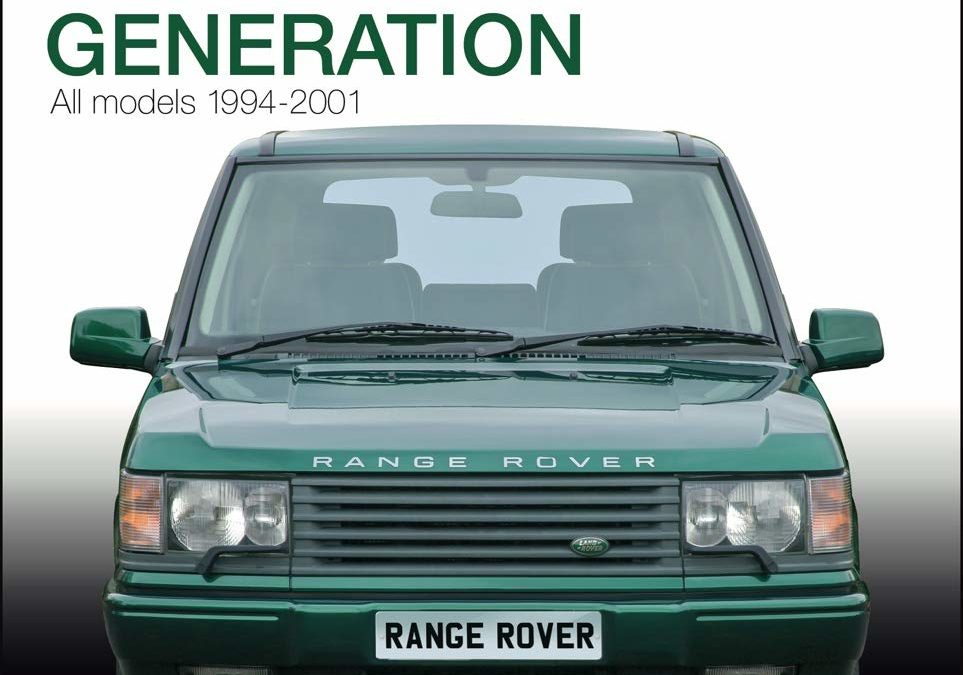 Range Rover: Second Generation 1994-2001 (Essential Buyer’s Guide)