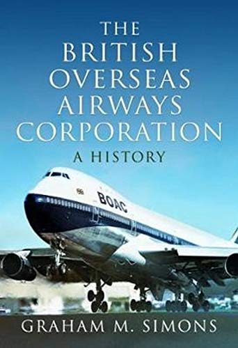 The British Overseas Airways Corporation: A History