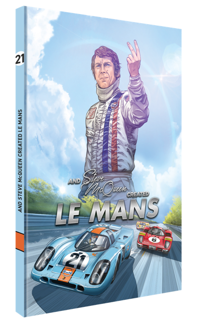 AND STEVE MCQUEEN CREATED LE MANS
