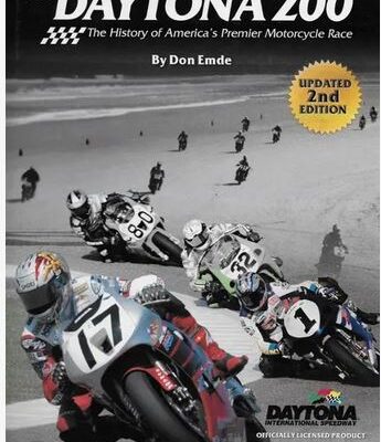 The Daytona 200: The History of America's Premier Motorcycle Race - 2nd Edition