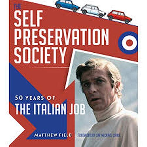 The Self Preservation Society: 50 years of The Italian Job