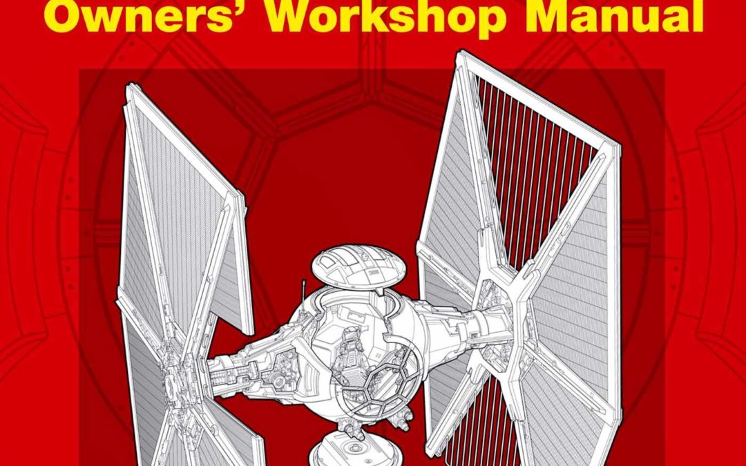 Star Wars: Tie Fighter: Owners’ Workshop Manual