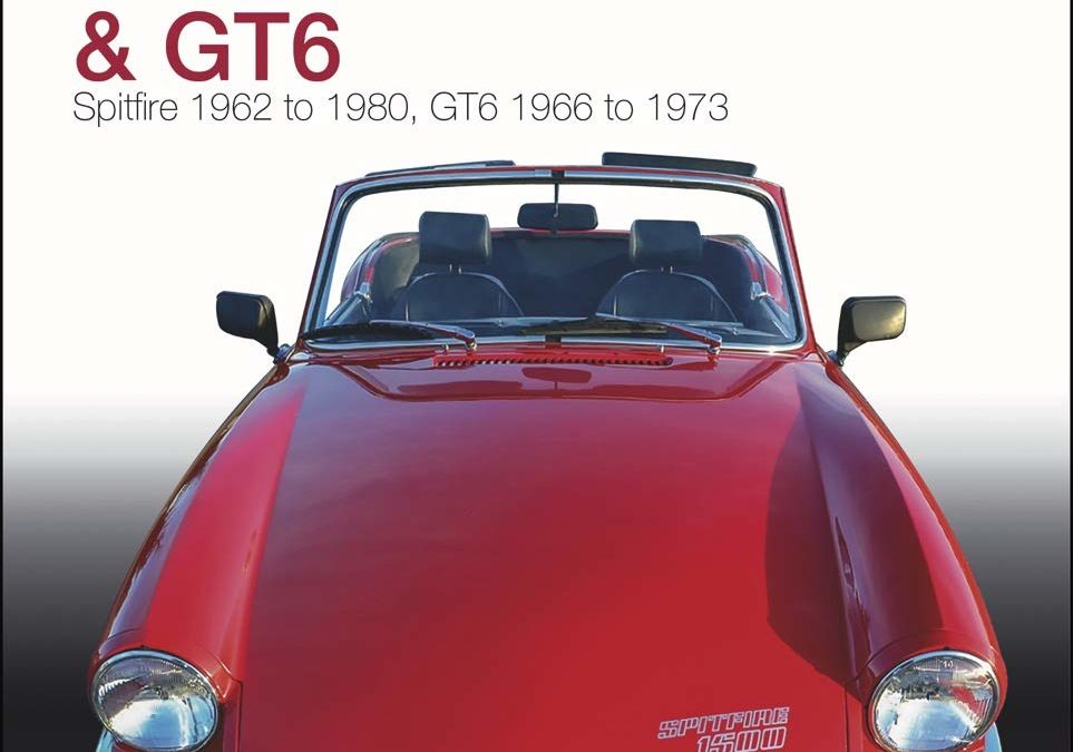 Triumph Spitfire and GT6: The Essential Buyer’s Guide