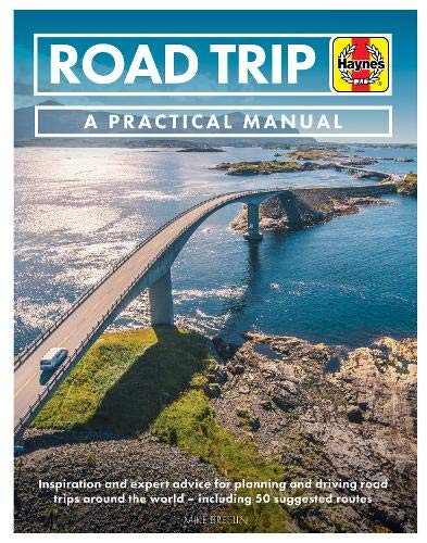 Road Trip: A Practical Manual