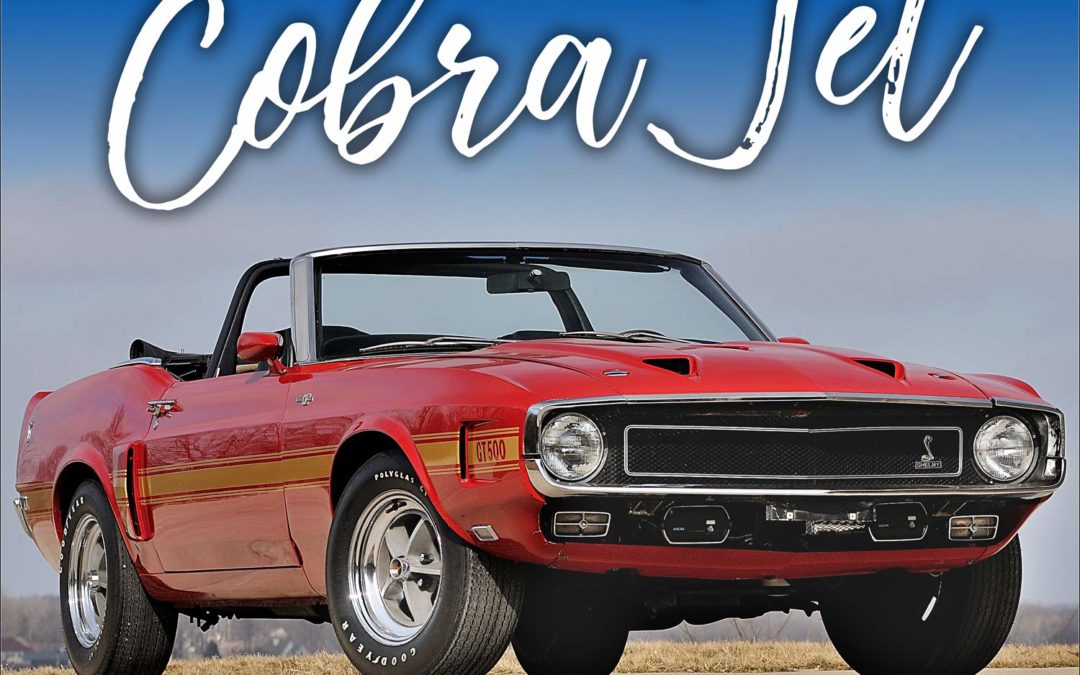 Cobra Jet: The History of Ford’s Greatest High-Performance Muscle Cars