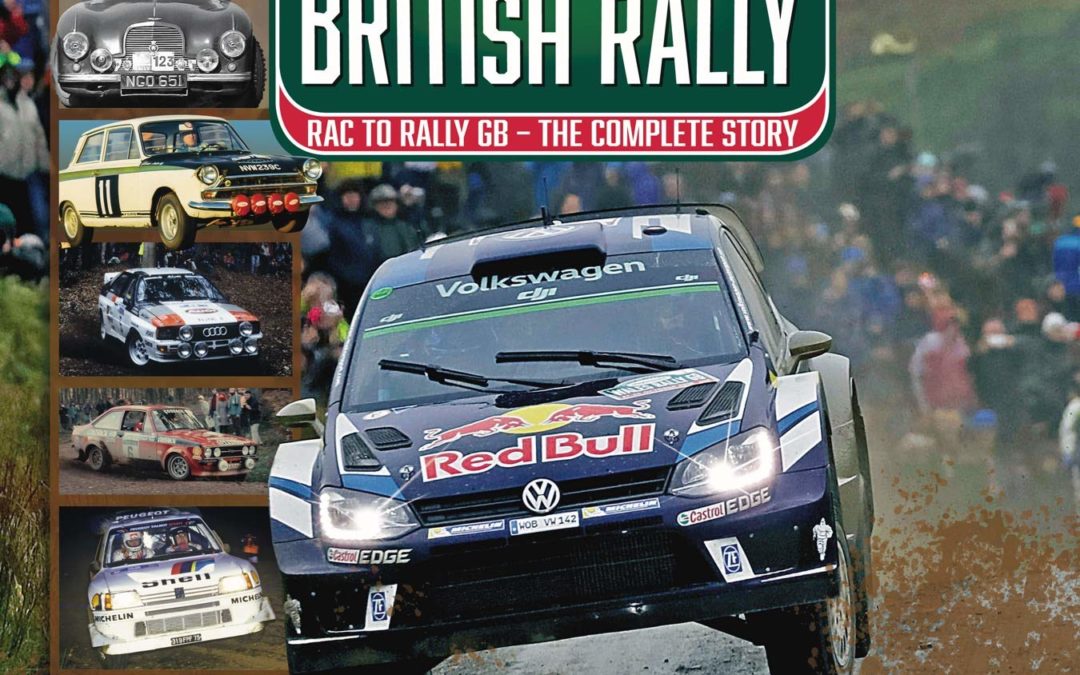The Great British Rally: RAC to Rally GB – The Complete Story