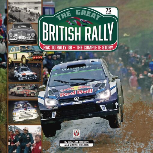 The Great British Rally: RAC to Rally GB - The Complete Story