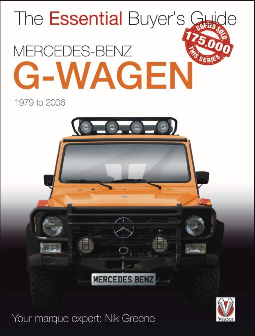 Mercedes-Benz G-Wagen: 1979 to 2006 (Essential Buyer's Guide)