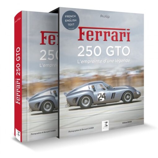 Ferrari 250 GTO - l'empreinte d'une légende