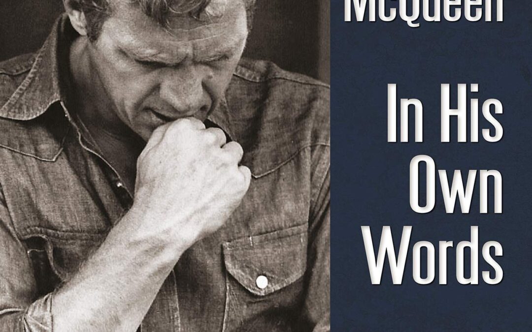 Steve McQueen: In His Own Words