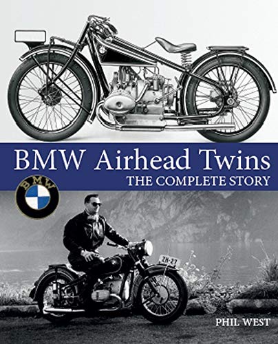 BMW Airhead Twins: The Complete Story