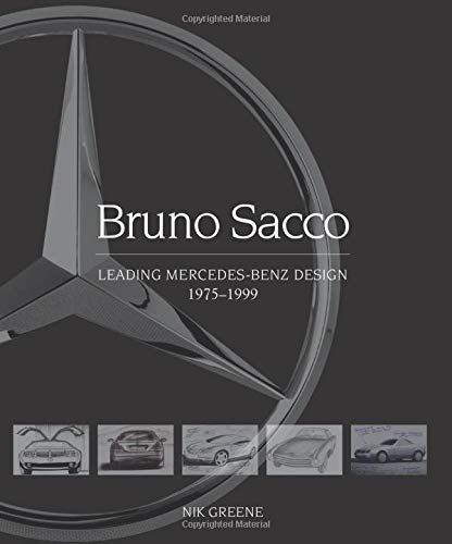 Bruno Sacco: Leading Mercedes-Benz Design 1975-1999