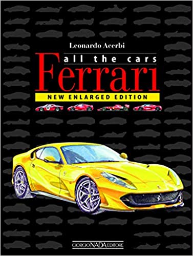 Ferrari All the Cars – New Enlarged  3rd Edition