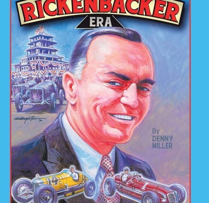 Indianapolis Motor Speedway: The Eddie Rickenbacker Era