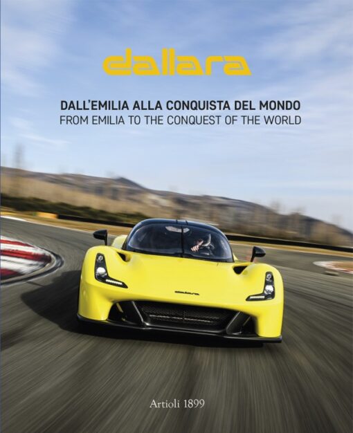 Dallara Dall’Emilia alla conquista del mondo - From Emilia to the Conquest of the World