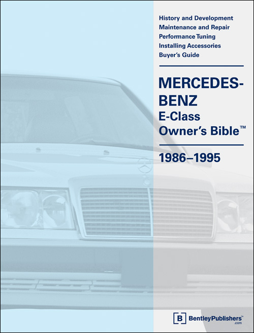 Mercedes-Benz E-Class (W124) Owner’s Bible