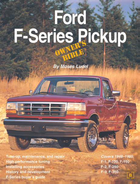 Ford F-Series Pickup Owner’s Bible