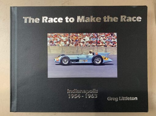 The Race to Make the Race: Practice and qualifications for The Indianapolis 500, 1954-1963