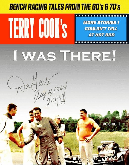 Terry Cook’s Bench Racing Tales from the 60’s & 70’s  I Was There Volume II