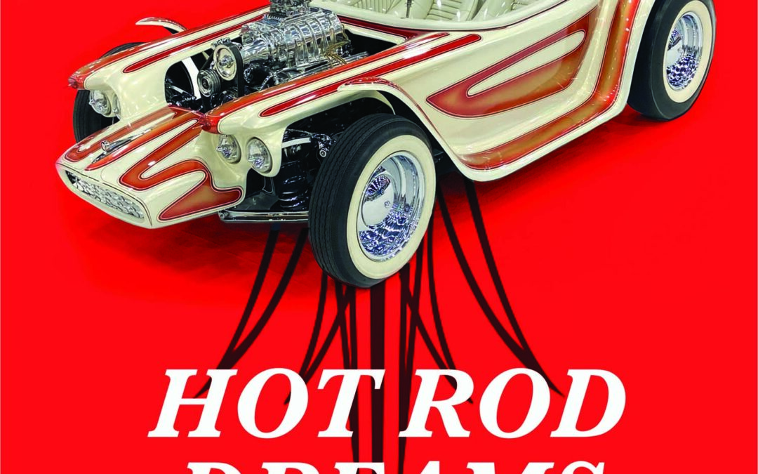 HOT ROD DREAMS Car Shows and Culture