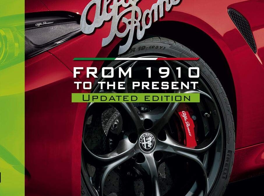 Alfa Romeo: From 1910 to the present – Updated Edition