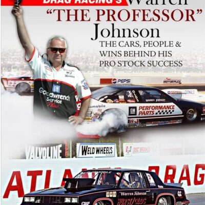 Drag Racing's Warren "The Professor" Johnson: The Cars, People & Wins Behind His Pro Stock Success