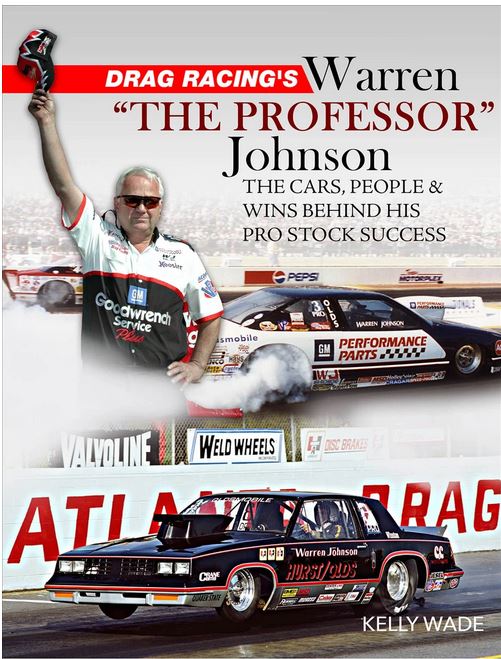 Drag Racing’s Warren “The Professor” Johnson: The Cars, People & Wins Behind His Pro Stock Success