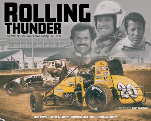 Rolling Thunder - 50 Years of USAC Silver Crown Series 1971-2020