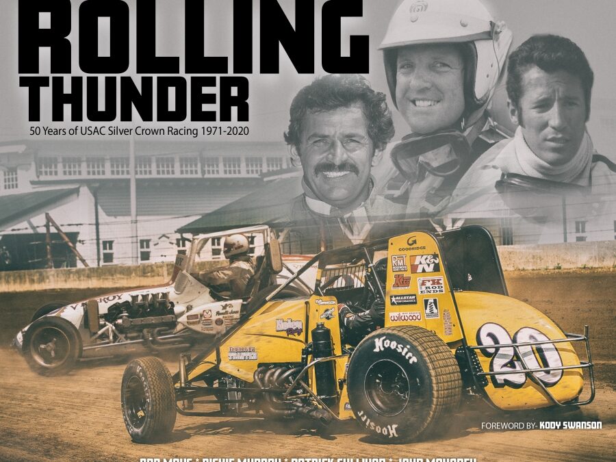 Rolling Thunder – 50 Years of USAC Silver Crown Series 1971-2020