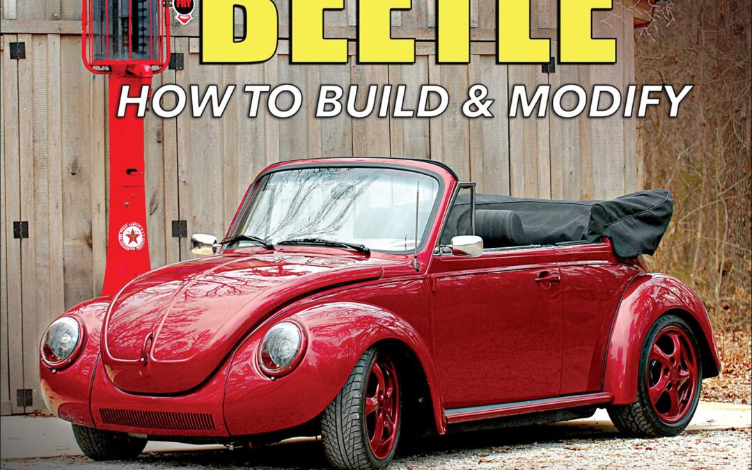 Volkswagen Beetle: How to Build & Modify