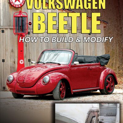 Volkswagen Beetle: How to Build & Modify