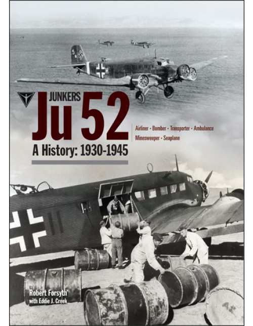 Junkers Ju 52: A History 1930-1945
