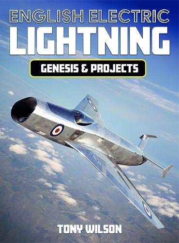 English Electric Lightning: Genesis and Projects
