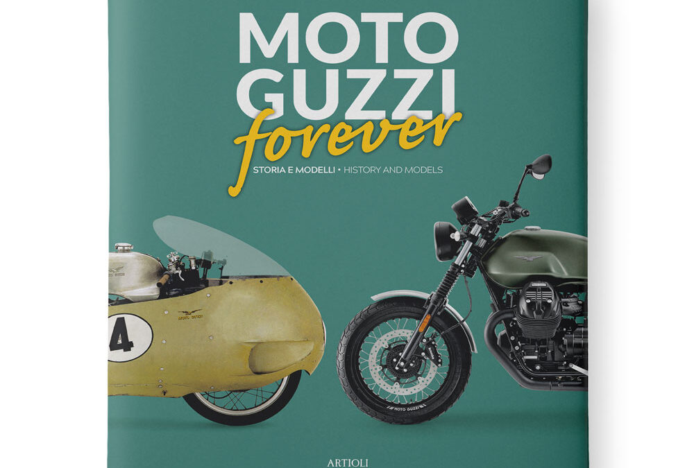 Moto Guzzi Forever – History and Models