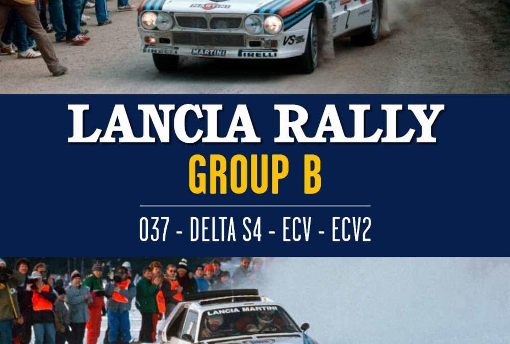 Lancia Rally Group B: 037- DELTA S4 – ECV – ECV2